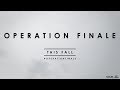 Operation Finale (2018) Official Trailer