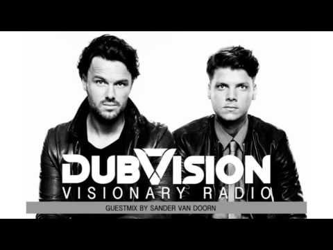DubVision presents Visionary Radio 006 [Incl. Guest mix by Sander van Doorn]