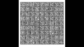 John Zorn - Scene 1:  At the Very Gates of Hell