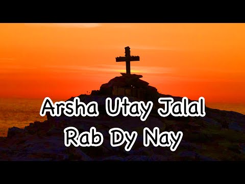 Arsha Utay Jalal Rab Dy Nay - Famous Masihi Geet