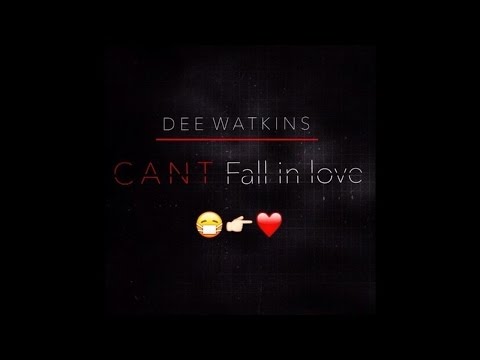 Dee Watkins - Can't Fall In Love