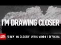 'DRAWING CLOSER' Lyric Video | Official Planetshakers Video