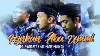 Download lagu 'NEW' IZINKAN ABA UMI - Faiz adamy Feat Fany Fauzan - Majelis Attaufiq - Terbaru 2020 mp3