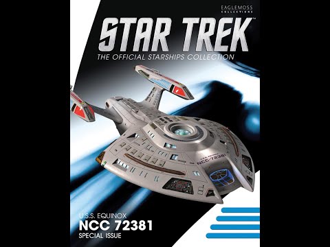 Scottish Trekkie : Review "StarTrek:Starships Collection Special U.S.S. Equinox .