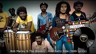 Bob Marley &amp; The Wailers - Ride Natty Ride (With Lyrics)