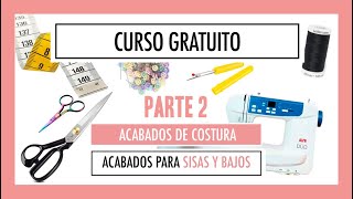 Curso gratis de acabados de costura — Parte 2