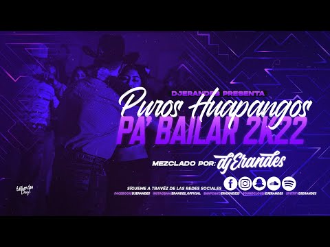 Puros Huapangos Pa'Bailar 2K22 (Edición Enero) | DJ Erandes