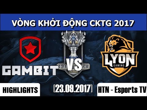 GMB VS LYN Highlights [23.09.2017] - Vòng Khởi Động Chung Kết Thế Giới 2017 - Gambit vs Lyon Gaming