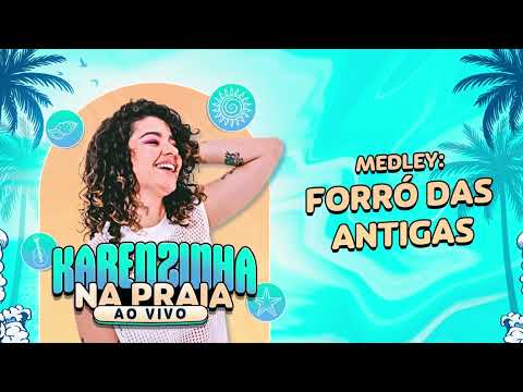 Karenzinha - Forró das Antigas