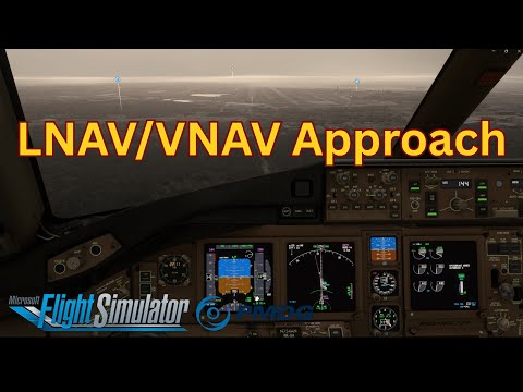 How to fly a LNAV/VNAV Approach like a pro | Explained by Real Boeing Pilot |