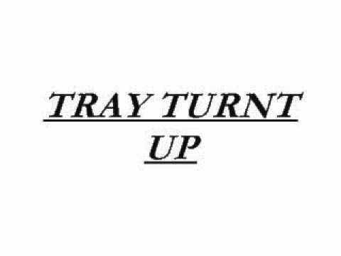 TRAY FT LILJ TURNT UP (PRODUCED BY DJ L..G)