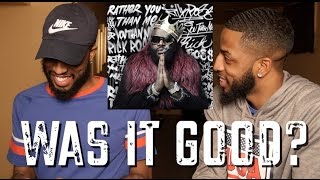 RICK ROSS "RATHER YOU THAN ME" REVIEW AND REACTION #MALLORYBROS 4K