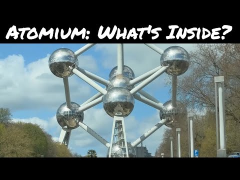 Atomium Brussels: History, inside, views, Expo 58, and exhibits in this Atomium Tour, A Top Brussels