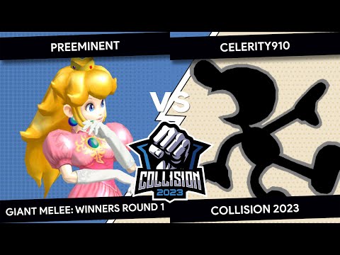 Collision 2023 Giant Melee - Preeminent (Peach) Vs. Celerity910 (Game & Watch) - Pool - Winners R1