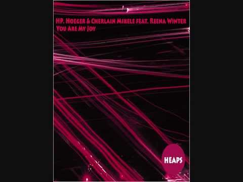 HP. Hoeger feat. Cherlain Mikele & Reena Winters - You Are My Joy (Original) HD