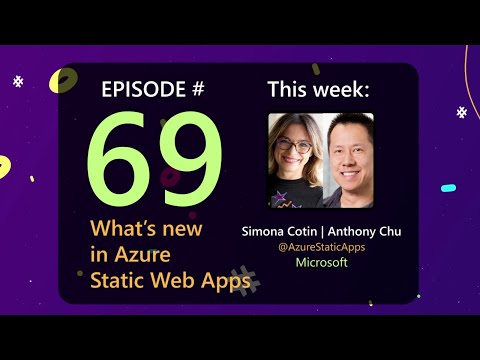 AzureFunBytes Episode 69 - What's New In @AzureStaticApps with @simona_cotin and @nthonyChu