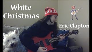 White Christmas  -  Eric Clapton