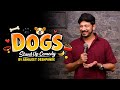 Dogs |Standup Comedy by Abhijeet Deshpande DEFAULT Thumbnail