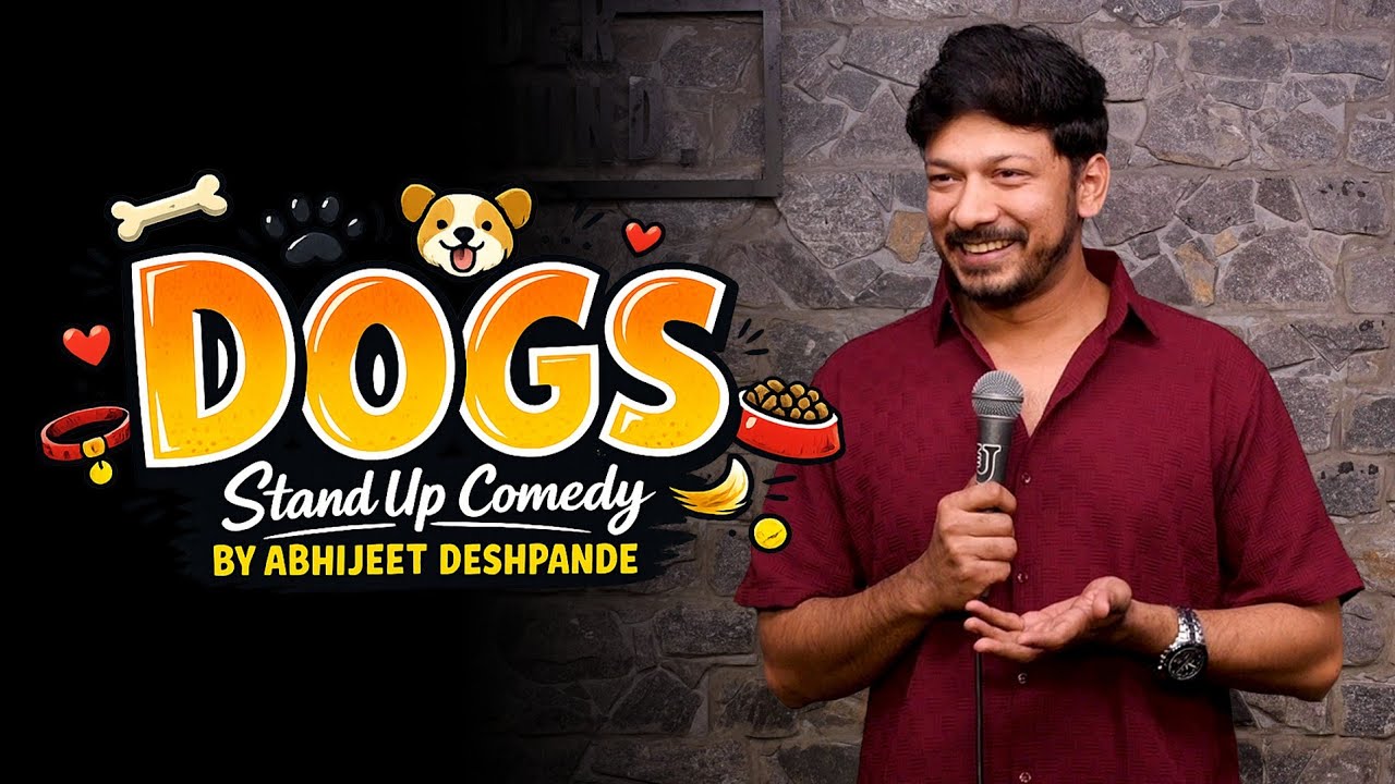 Dogs |Standup Comedy by Abhijeet Deshpande
