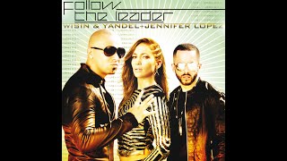Download lagu Wisin & Yandel ft. Jennifer Lopez - Follow The Leader (Extended Version) mp3 Download lagu Wisin & Yandel ft. Jennifer Lopez - Follow The Leader (Extended Version) mp3