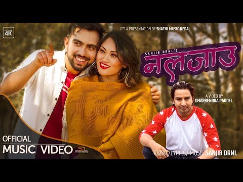 Nalajau | नलाजाऊ | Sanjib Drnl | New Nepali Song | Ft- Anil Adhikari | Rima Magar | Music Video