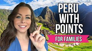 How to Book Peru with Points and Miles