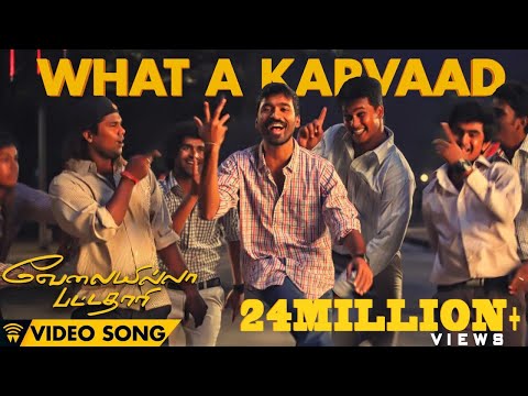 Velai Illa Pattadhaari #D25 #VIP - What A Karvaad | Full Video Song