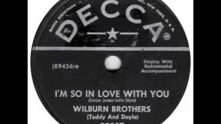 The Wilburn Brothers ~ I'm So In Love With You