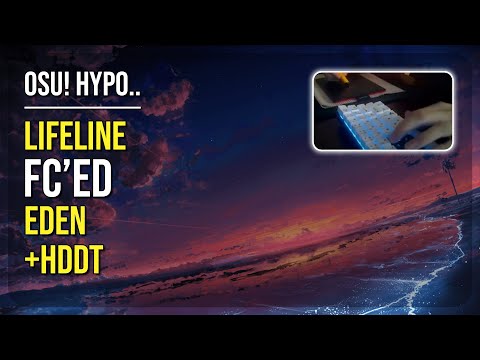 osu! Hypo.. | [9.8★] lifeline FC'ed EDEN [Hectic] +HDDT