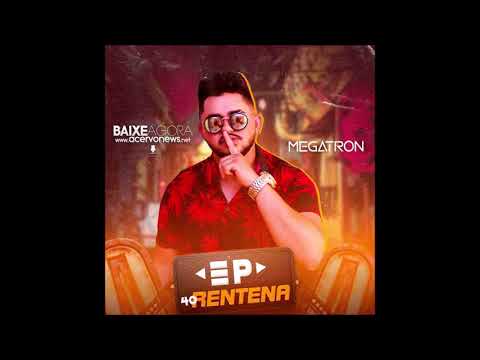 MEGATRON - EP QUARENTENA 2020