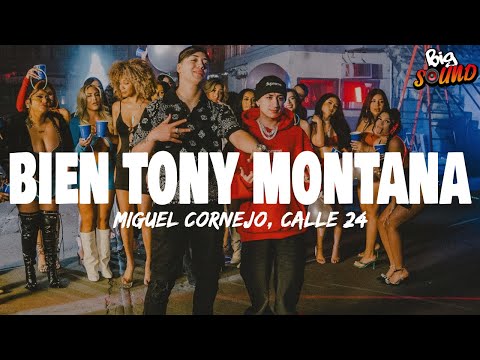 Miguel Cornejo x Calle 24 - Bien Tony Montana (Letra)