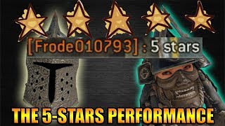 The 5-Stars Performance [For Honor]