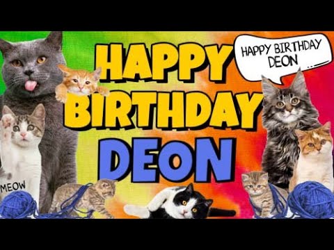Happy Birthday Deon! Crazy Cats Say Happy Birthday Deon (Very Funny)