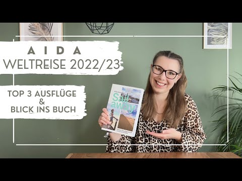 AIDA Weltreise 2022/23 - Top 3 Ausflüge & Blick ins Buch - VLOG Teil 31