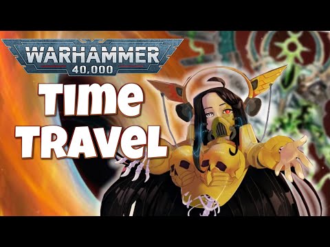 Using TIME TRAVEL in 40K: Warhammer 40,000 Lore Breakdown