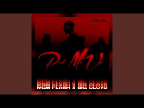 Pick Me Up (feat. BMB Big Cloyd)