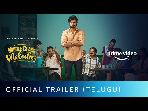 Middle Class Melodies movie Official Trailer