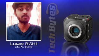 Unbox Your Creativity | LUMIX BGH1 | ENGLISH | TECHBYTES