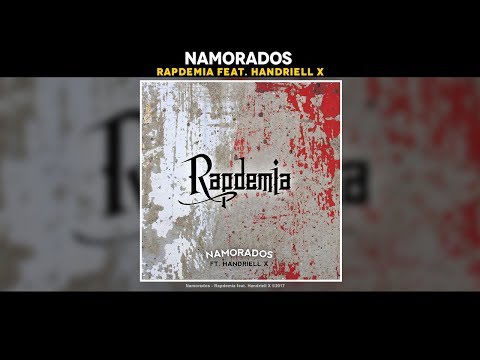 Rapdemia - Namorados feat. Handriell X