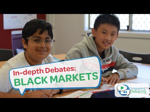 Conquering Debating - In-depth Debates: Black Markets