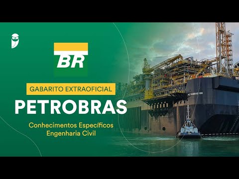 Gabarito Extraoficial Petrobras – Conhecimentos Específicos Engenharia Civil