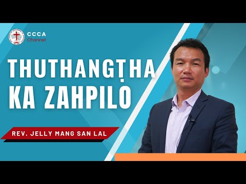 Rev. Jelly Mang San Lal - Thuthangṭha Ka Zahpilo