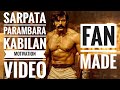 Sarapata parambarai | Kabilan motivation video | Fan made | Pa Ranjith