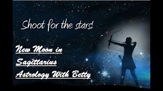 Level up your Consciousness New Moon in Sagittarius with Jupiter's Blessings~ Astrology With Betty