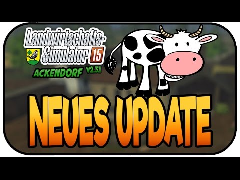 Neues Update - LS15 Ackendorf 2.3.1 #167- Lets Play Landwirtschaft Simulator 15 Deutsch