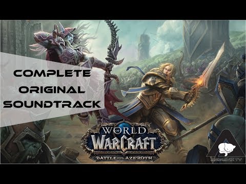 OST - World of Warcraft  - Battle for Azeroth Complete Soundtrack