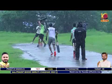 PRADIP XI VADAVLI B VS V.K YOUNGSTER AT late.PRADIP BHOIR SMRUTI CHASHAK 2022 ||