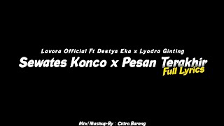 Download lagu Sewates Konco x Pesan Terakhir-Lavora Ft Destya Eka x Lyodra-Speed Up x Reverb-MASHUP🎧 mp3 Download lagu Sewates Konco x Pesan Terakhir-Lavora Ft Destya Eka x Lyodra-Speed Up x Reverb-MASHUP🎧 mp3