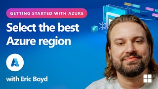 Select the best Azure region