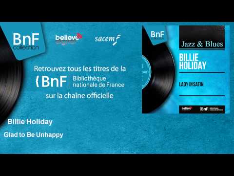 Billie Holiday - Glad to Be Unhappy - feat. Ray Ellis and His Orchestra